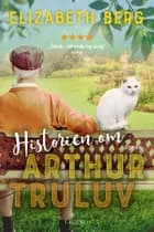 Historien om Arthur Truluv af Elizabeth Berg