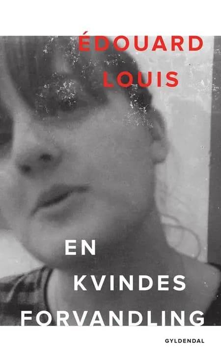 En kvindes forvandling af Édouard Louis
