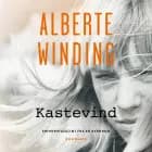Kastevind af Alberte Winding