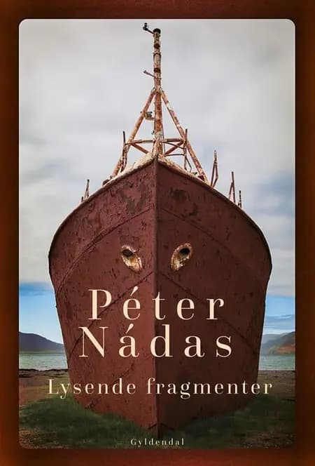 Lysende fragmenter af Péter Nádas