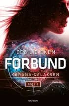Karanagalaksen Log III. Forbund