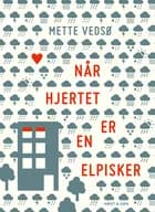 Når hjertet er en elpisker af Mette Vedsø
