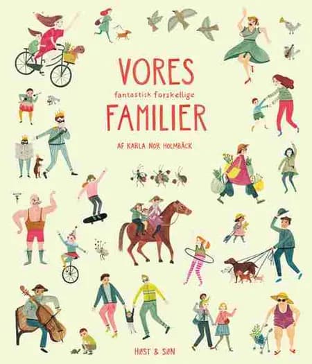 Vores fantastisk forskellige familier af Karla Nor Holmbäck