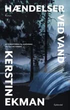 Hændelser ved vand af Kerstin Ekman