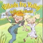 Villads fra Valby spiller fodbold af Anne Sofie Hammer