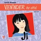 Veninder for altid 1. Ji af Camilla Wandahl