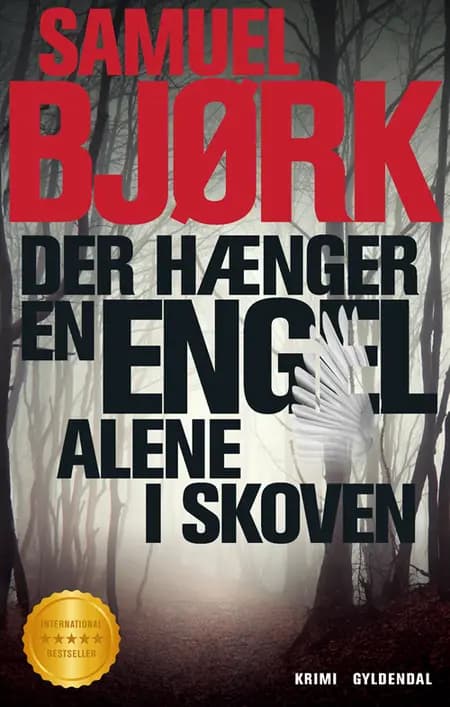 Der hænger en engel alene i skoven af Samuel Bjørk