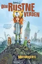Den Rustne Verden 2 - Motorhjerte