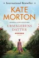 Urmagerens datter af Kate Morton