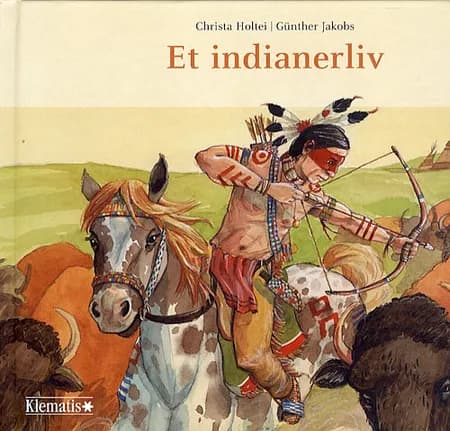 Et indianerliv af Christa Holtei