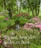 Jeg ved, hvor der findes en have af Claus Dalby