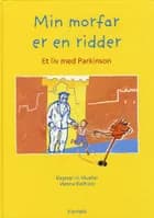 Min morfar er en ridder af Dagmar H. Mueller