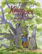 Kongeegen - et træ gennem tiderne af Nils Hartmann