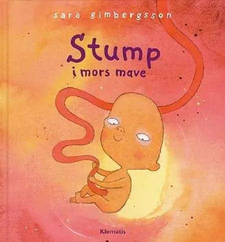 Stump i mors mave af Sara Gimbergsson