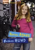 Haves: Agnes, Ønskes: Hund