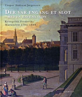 Der var engang et slot med en have så skøn af Caspar Andreas Jørgensen