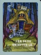 I en skov en hytte lå