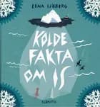 Kolde fakta om is