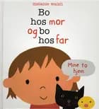 Bo hos mor og bo hos far