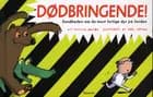 Dødbringende!