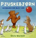 Pjuskebjørn og bolden der blev væk