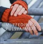 Muffediser & Pulsvarmere af Sys Fredens
