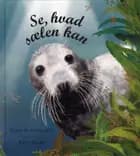 Se, hvad sælen kan