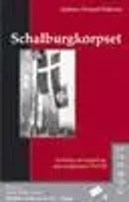 Schalburgkorpset af Andreas Monrad Pedersen