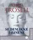 Se dem ikke i øjnene