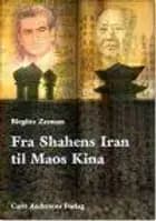 Fra Shahens Iran til Maos Kina