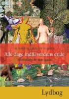 Alle dage indtil verdens ende af Elisabeth Gjerluff Nielsen