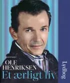 Et ærligt liv af Ole Henriksen