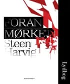 Foran mørket af Steen Harvig