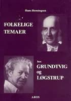 Folkelige temaer hos Grundtvig og Løgstrup