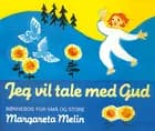 Jeg vil tale med Gud