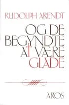 Og de begyndte at være glade