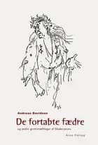 De fortabte fædre og andre genfortællinger af Shakespeare