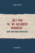 Hej far, ta´ og helbred manden