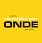Fri os fra det onde af Jes Nysten