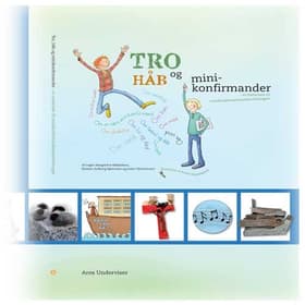 Tro, håb og minikonfirmander af Inger Margrethe Mikkelsen