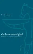 Guds menneskelighed af Theodor Jørgensen