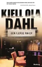 Den fjerde røver af Kjell Ola Dahl