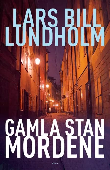 Gamla Stan-mordene af Lars Bill Lundholm