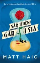 Når tiden går i stå af Matt Haig