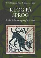 Klog på sprog af Anne Bisgaard Vase og Susanne Høeg