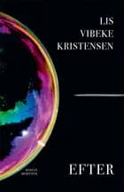 Efter af Lis Vibeke Kristensen
