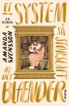 Et system så storslået at det blænder af Amanda Svensson
