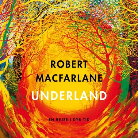 Underland af Robert Macfarlane