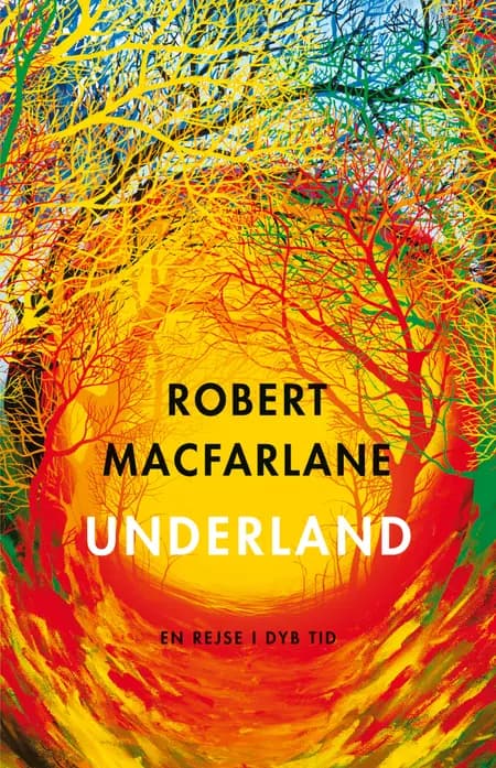 Underland af Robert Macfarlane