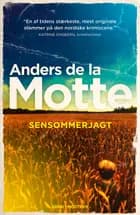 Sensommerjagt af Anders de la Motte